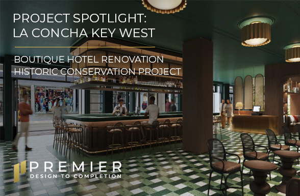 Project Spotlight: Premier's La Concha Key West is a historic conservation boutique hotel renovation